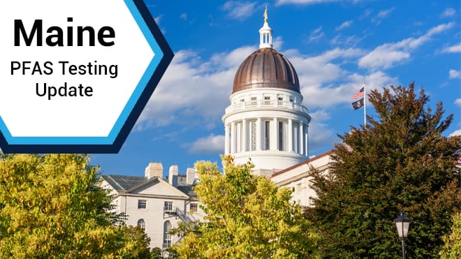 Maine State Legislature PFAS Testing Update